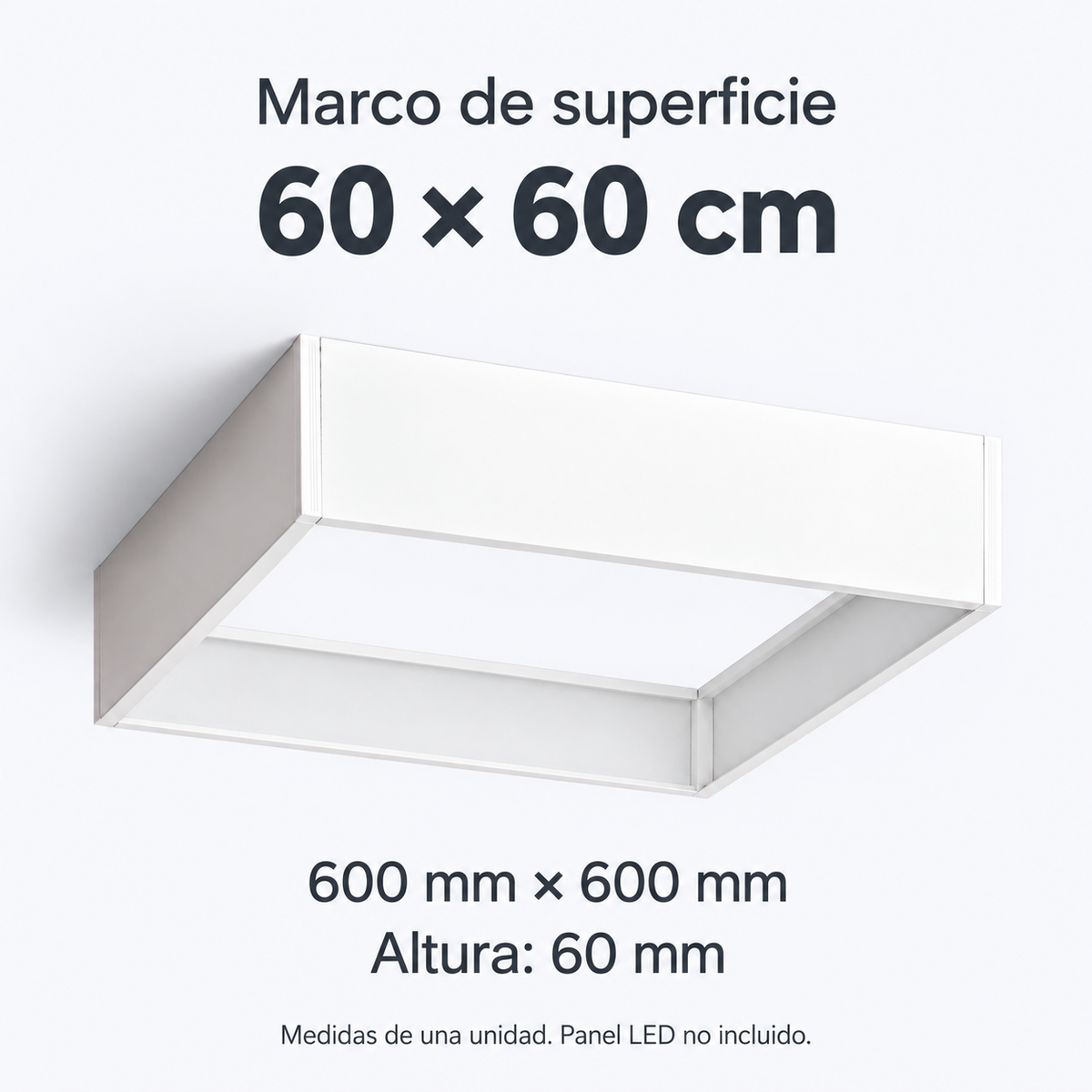 Medidas de una unidad del marco LedsCome 60x60 cm, panel LED no incluido