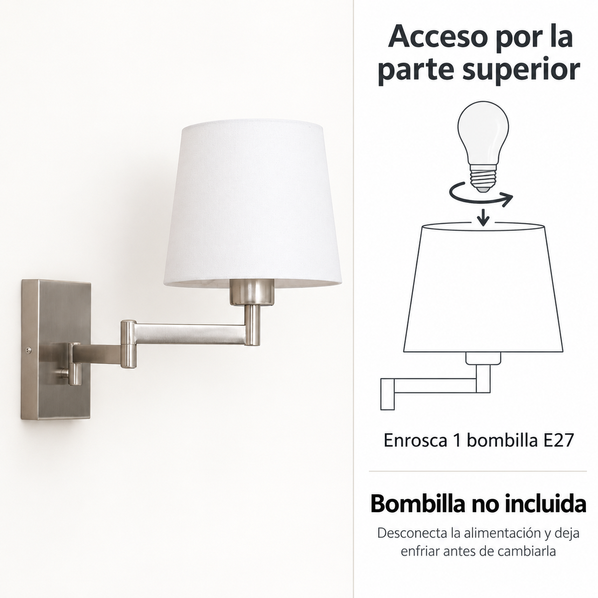 Acceso superior para enroscar una bombilla E27, no incluida