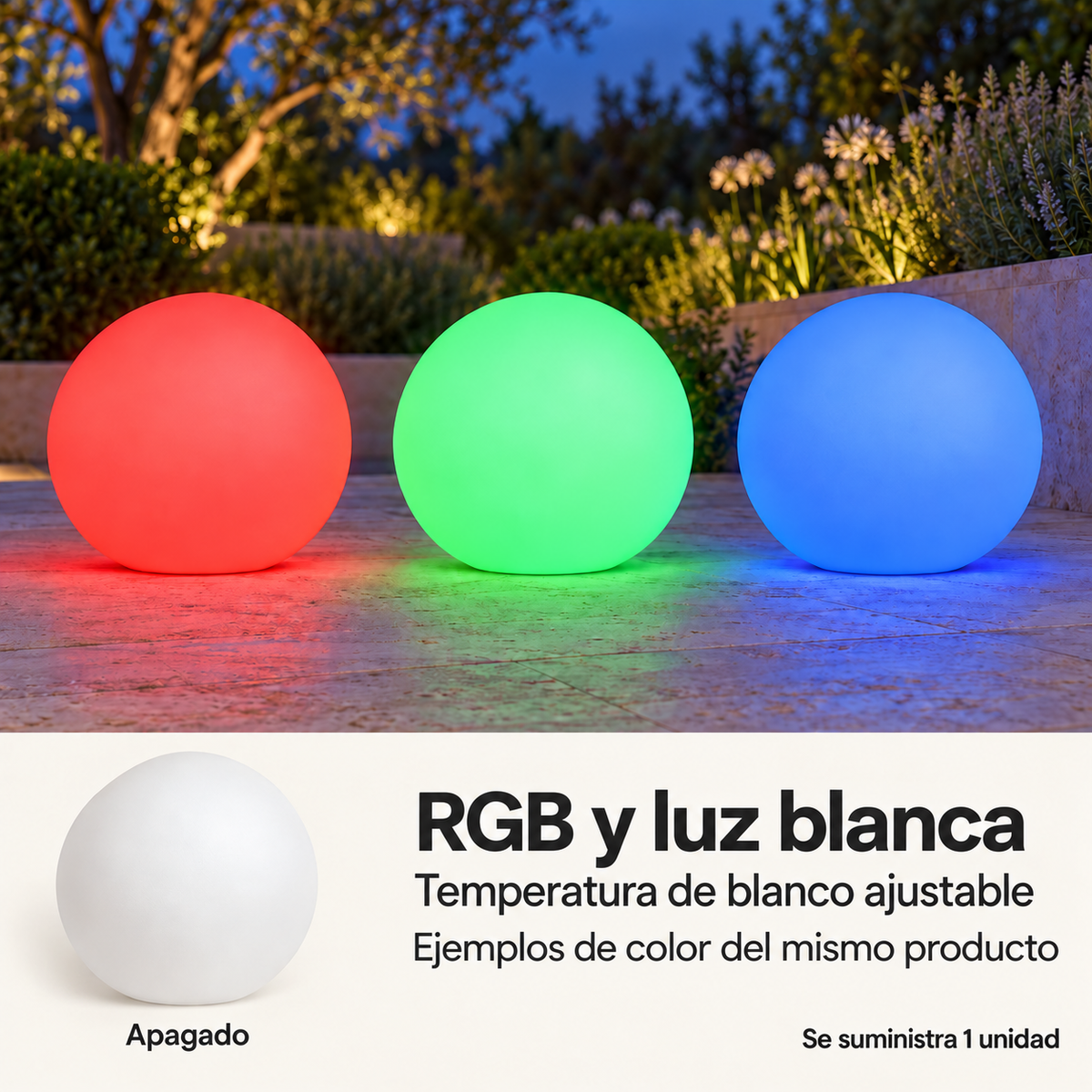 Esfera de 45 cm: ejemplos RGB, luz blanca con temperatura ajustable y vista apagada; suministro de una unidad
